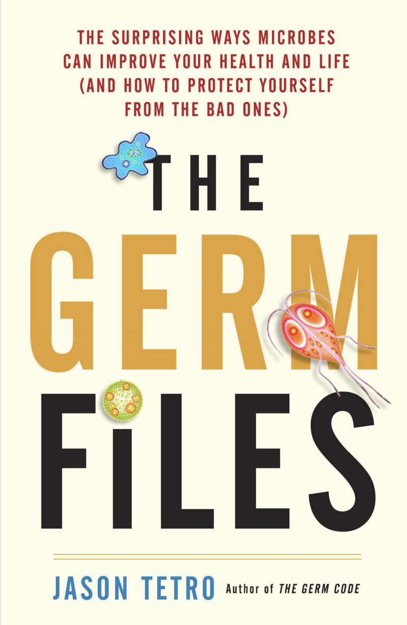 Jason Tetro’s book “The Germ Files”